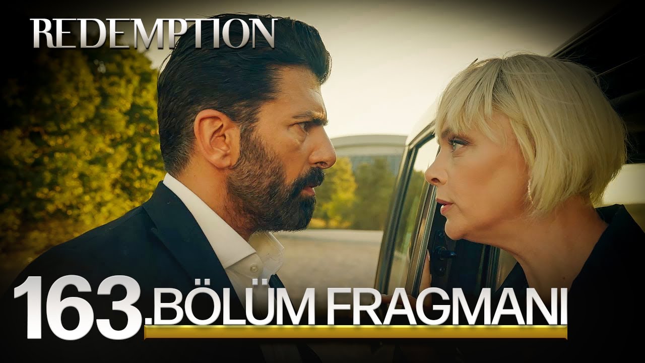 Esaret 163. B&ouml;l&uuml;m Fragmanı | Redemption Episode 163 Promo
