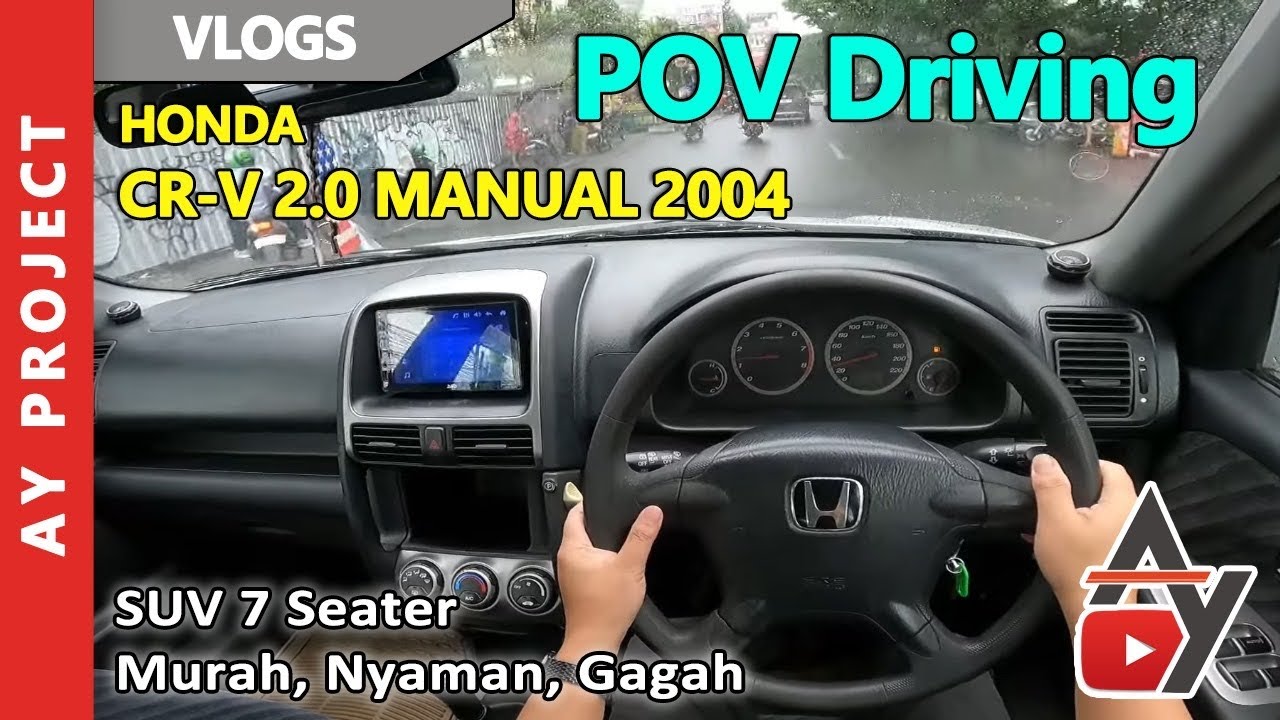 POV Driving CRV Gen 2 Manual 2004