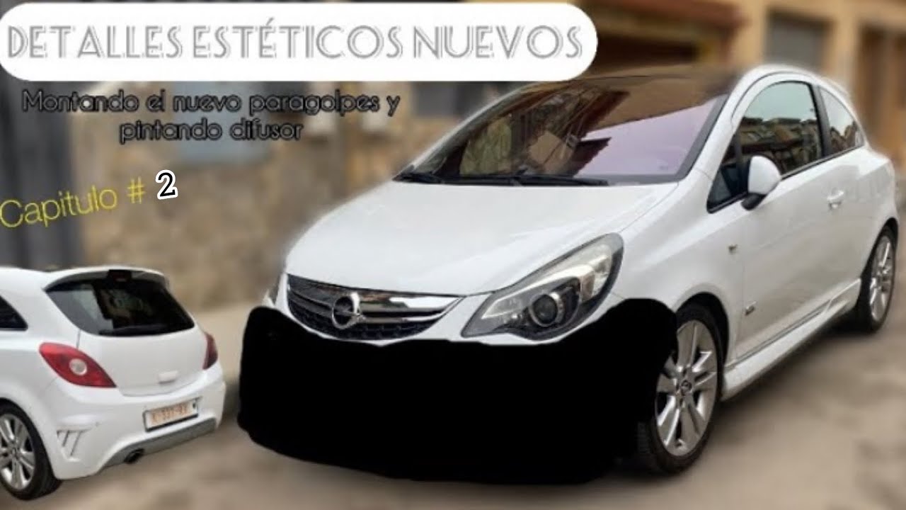 Nueva estética🦈| Nuevo paragolpes delantero | Tip sensor temperatura - Opel Corsa D | Capitulo #2