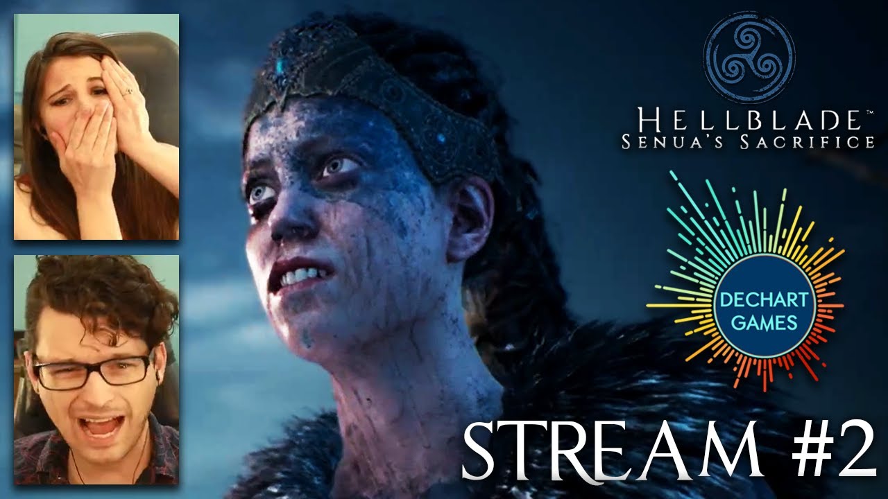 #2 Hellblade: Senua's Sacrifice w/ Bryan & Amelia of Dechart Games