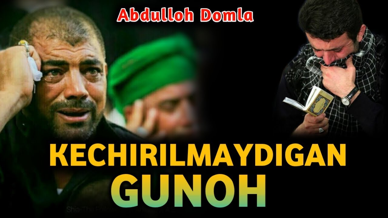Kechirilmaydigan Gunoh | Abdulloh domla |  Кечирилмайдиган Гуноҳ | Абдуллоҳ Домла