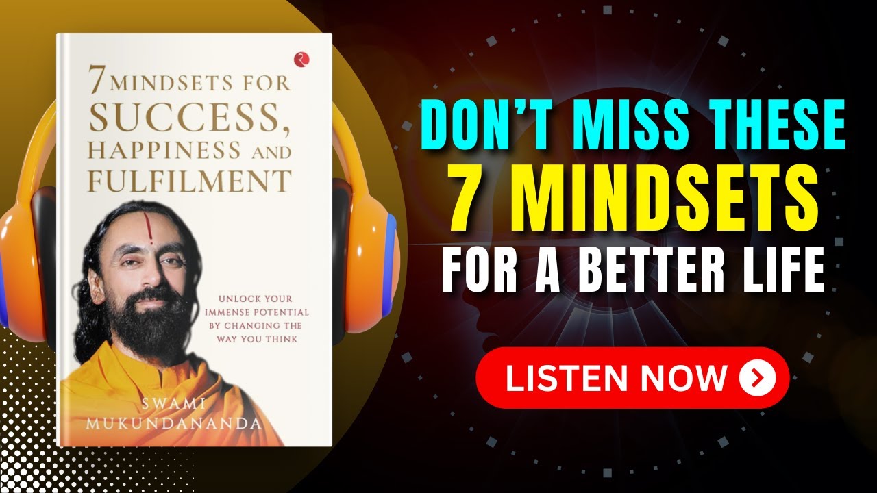 7 MINDSETS For SUCCESS, HAPPINESS, FULFILMENT Audiobook | Book Summary | Audiobook 101