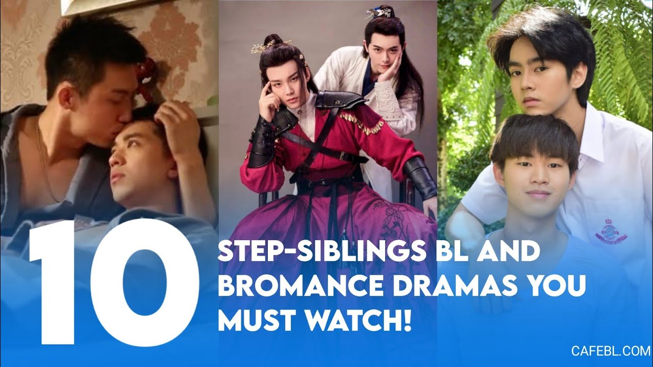✨10 Step-Siblings BL and Bromance Dramas You Must Watch!
