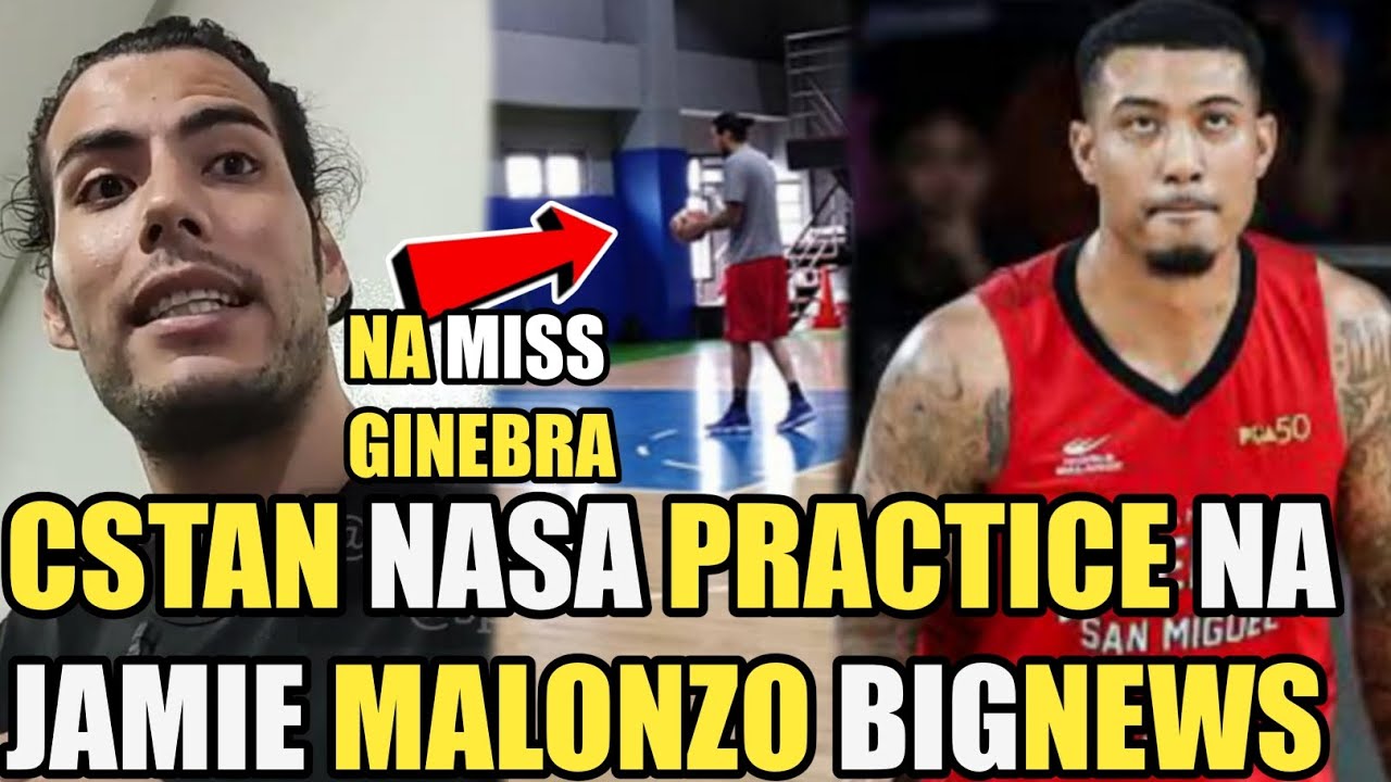 GINEBRA STANDHARDINGER BUMALIK SA GINEBRA NASA PRACTICE NA | MALONZO BIGNEWS !