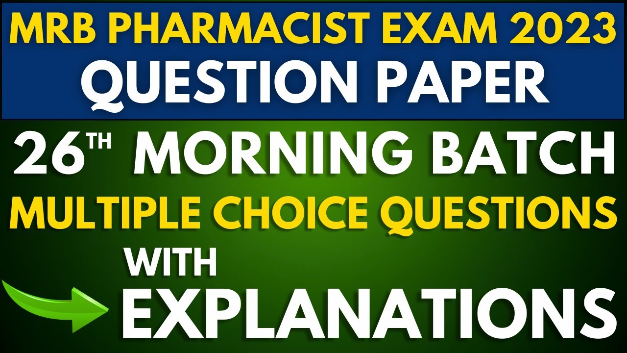 MRB Pharmacist Exam Question Paper | 26th Morning Batch (PART-1)