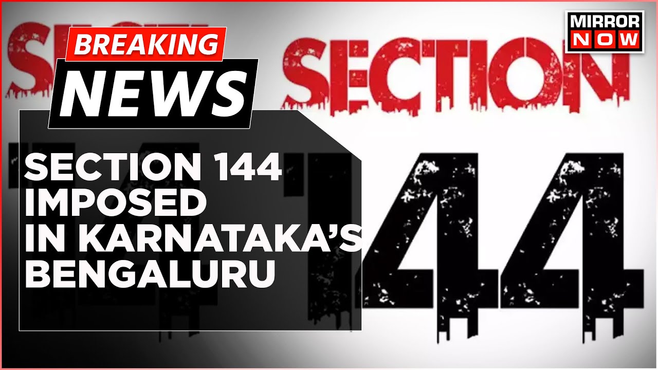 Breaking News | Section 144 Imposed In Bengaluru Owing To Massive 'Bandh'; DY CM DKS Cancels Events