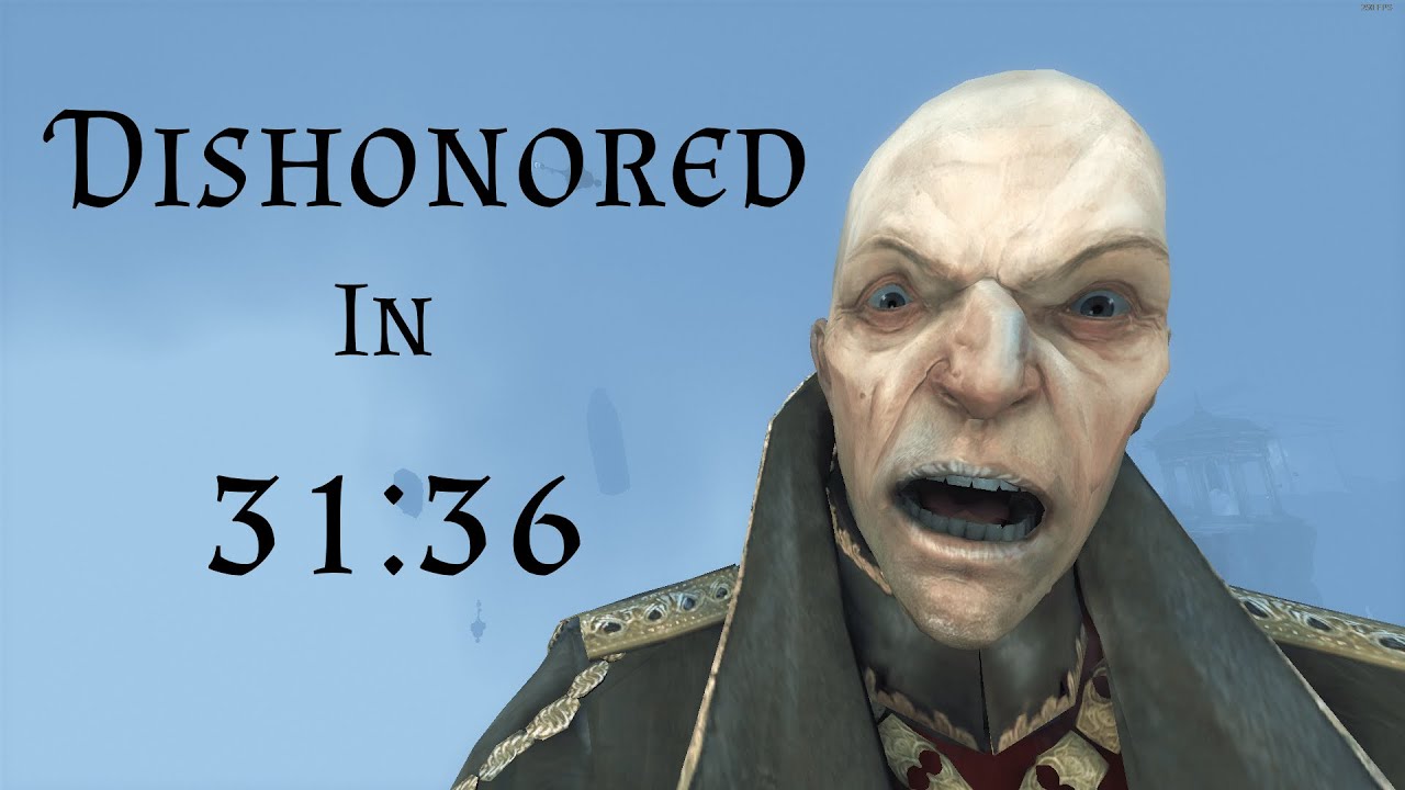Dishonored in 31:36