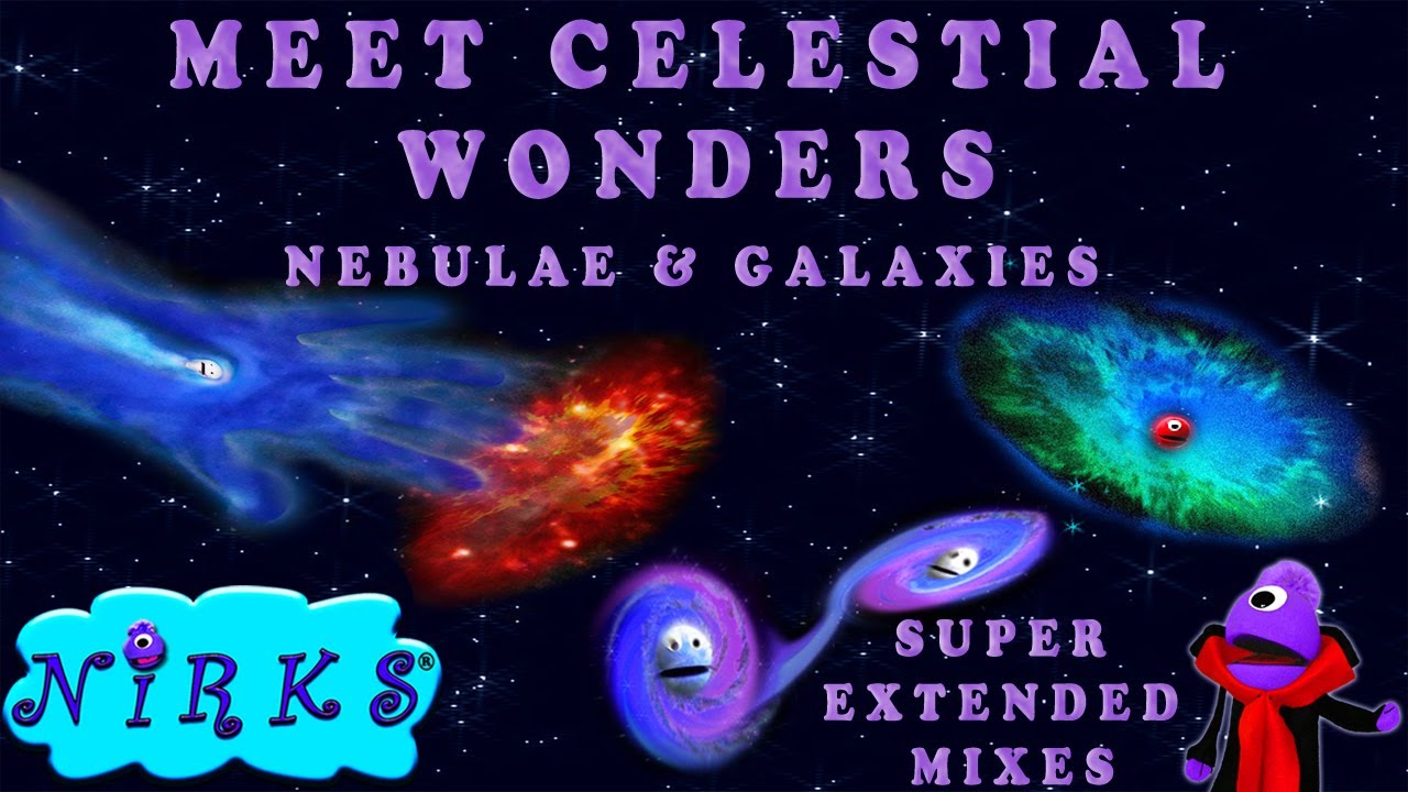 Meet Celestial Wonders - Nebulae & Galaxies -extended mixes– Epic Space / Astronomy Songs –The Nirks