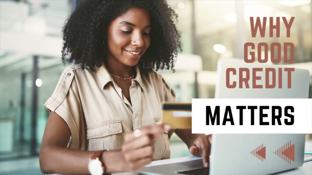 Why good credit matters - module version