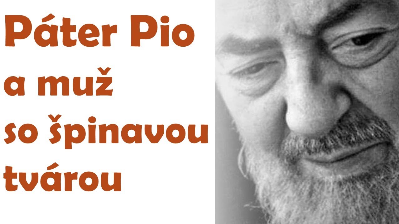 Páter Pio a muž so špinavou tvárou