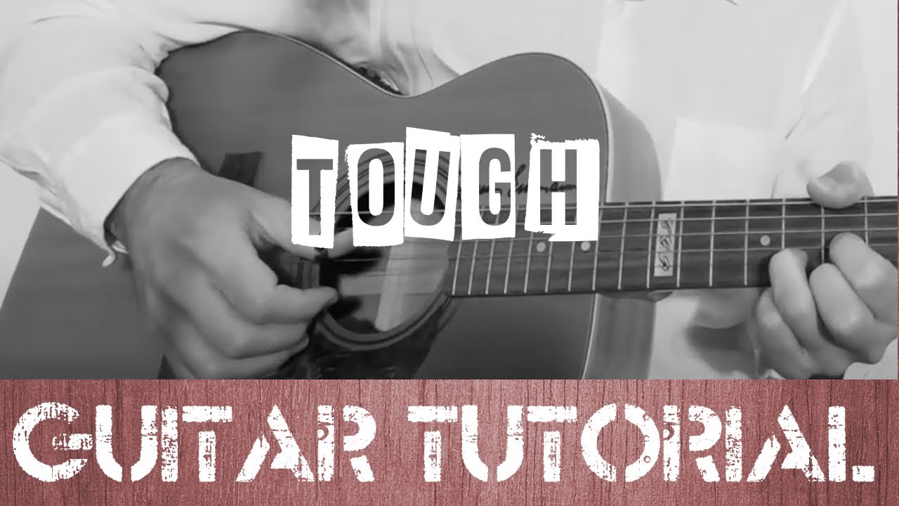 Tough ( Lewis Capaldi Guitar Tutorial )