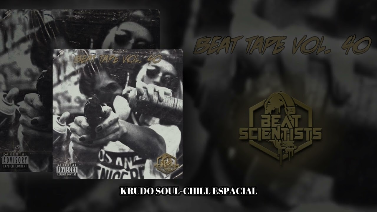 Krudo Soul - Chill Espacial [Freestyle #BT40] INSTRUMENTALS 2022
