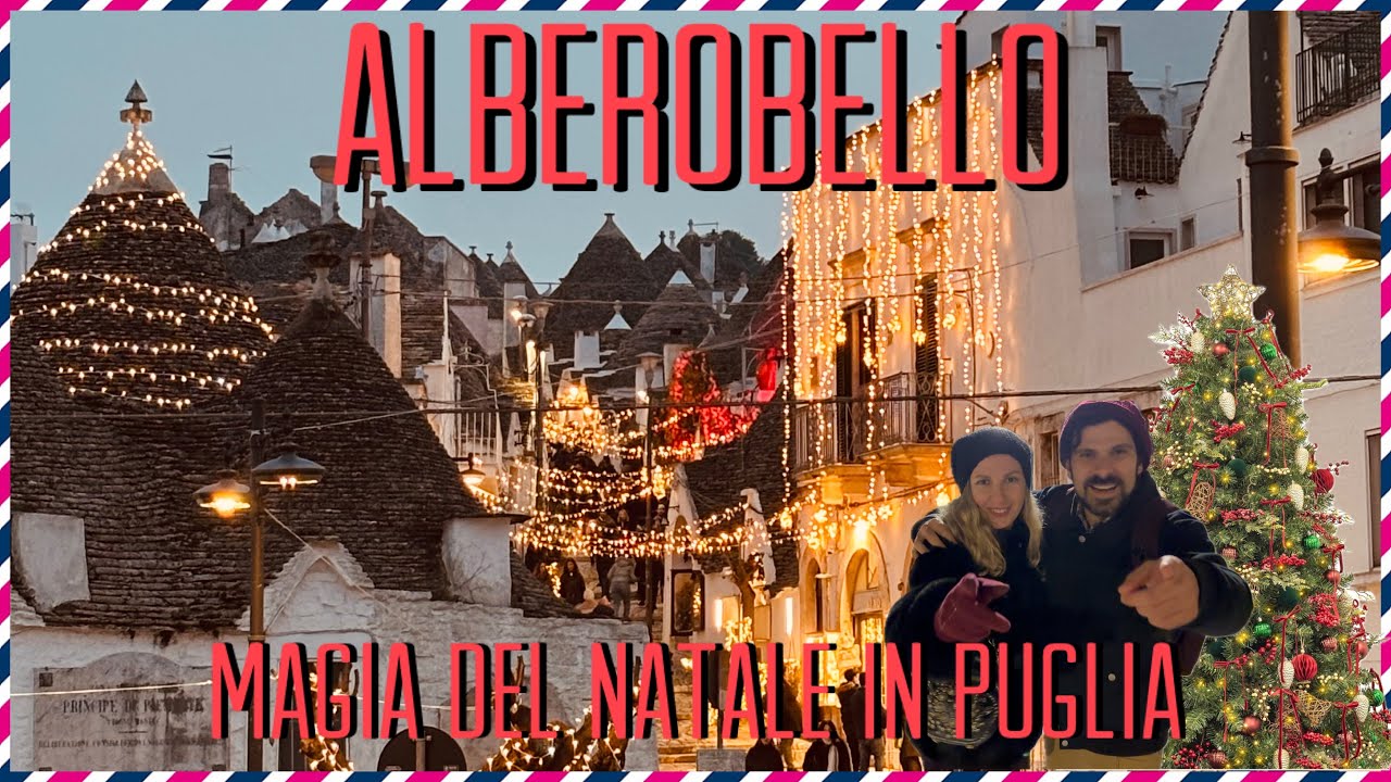 ALBEROBELLO, PUGLIA - Natale & Babbo Natale Volante - Borghi più belli d'Italia - Christmas in Italy