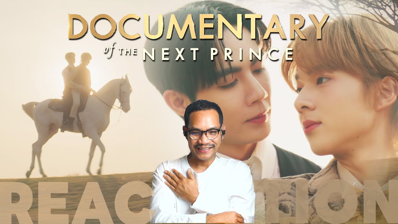 REACTION | Documentary | ข้ามฟ้าเคียงเธอ - The Next Prince Series | EP.0 | STUDIO JOEY