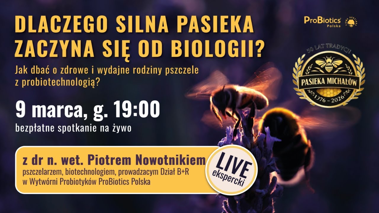 Dlaczego silna pasieka zaczyna się od biologii?