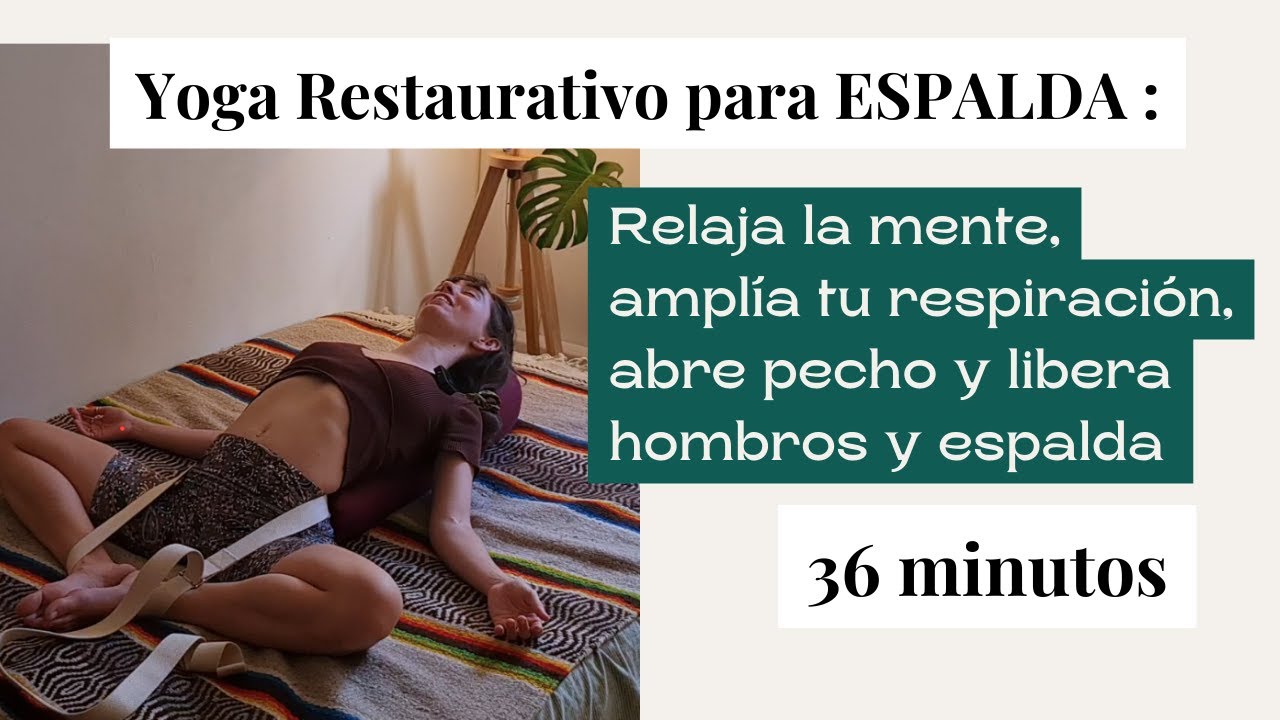 5 posturas de yoga RESTAURATIVO para ESPALDA🩵🤯Calma mente y cuerpo