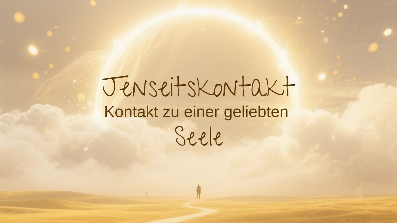 🔮 Jenseitskontakt mit einem geliebten Verstorbenen | Geführte Seelenreise mit Nadja Mondy