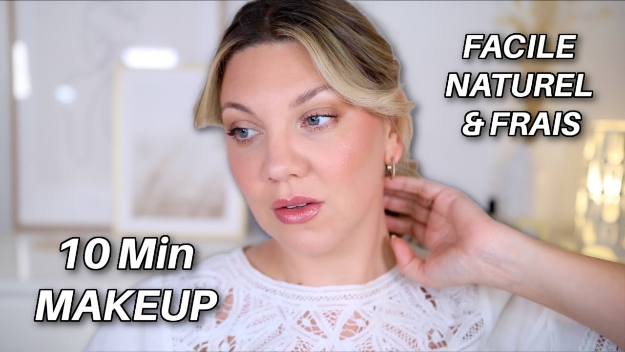 GRWM 10 MIN' MAKEUP : LE MAQUILLAGE PARFAIT, RAPIDE ET FACILE POUR L’ÉTÉ ! ☀️