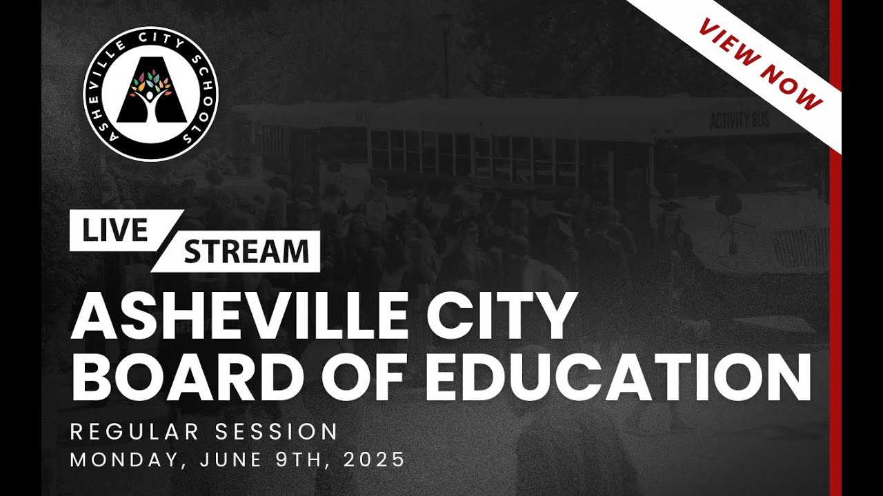 Asheville City Board of Education Regular Session 6/9/2025
