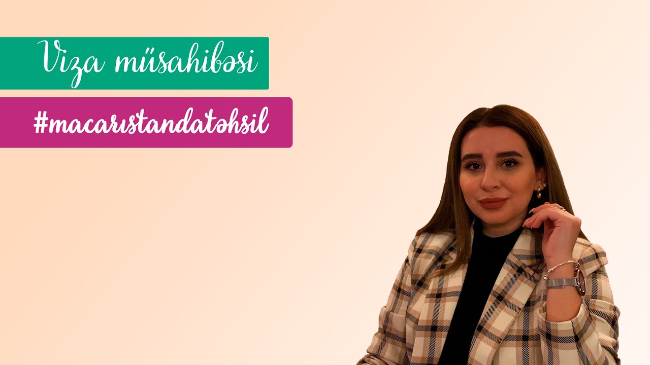 Macarıstan təhsil vizası müsahibəsi üçün 11 ƏSAS MƏQAM   #macarıstandatəhsil #PART3 #VLOG #HILIFE