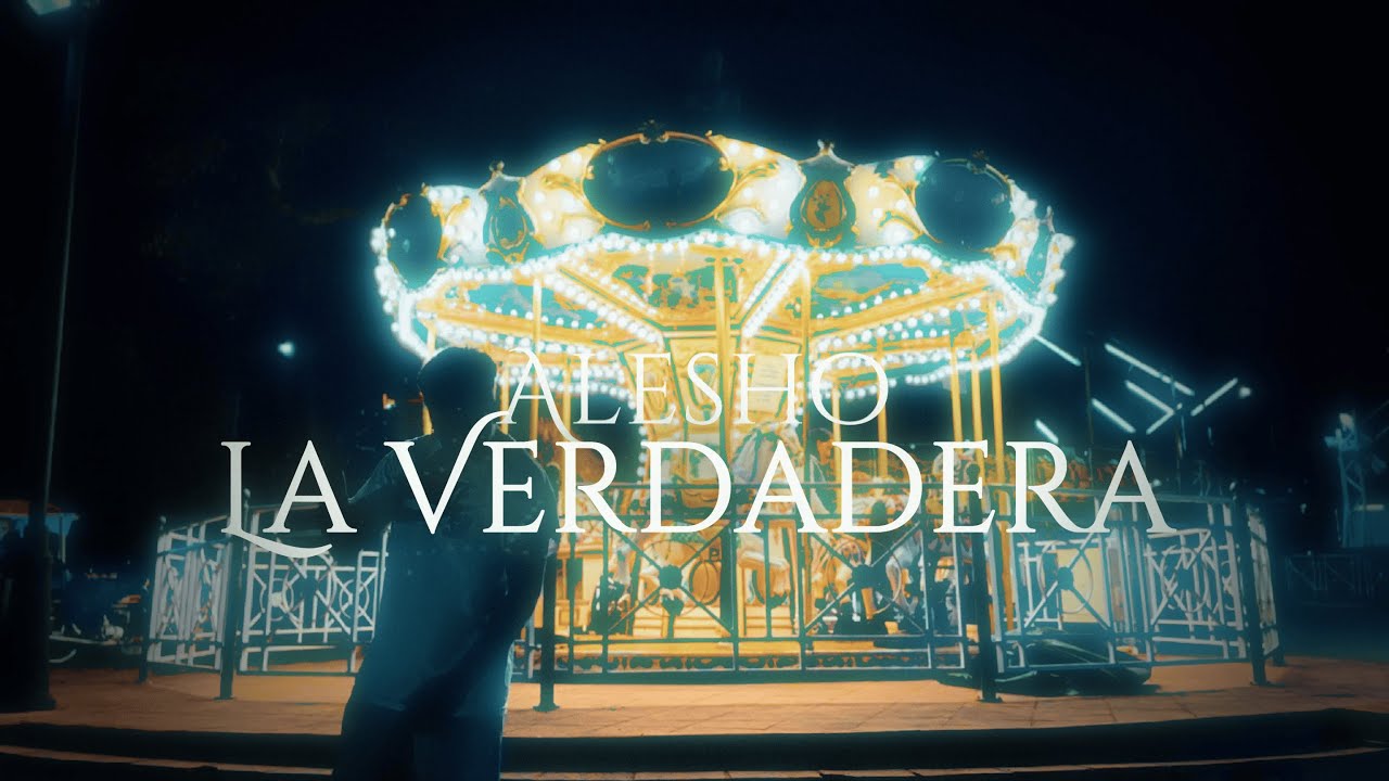 LA VERDADERA - Alesho (Shot by @nan0prod)