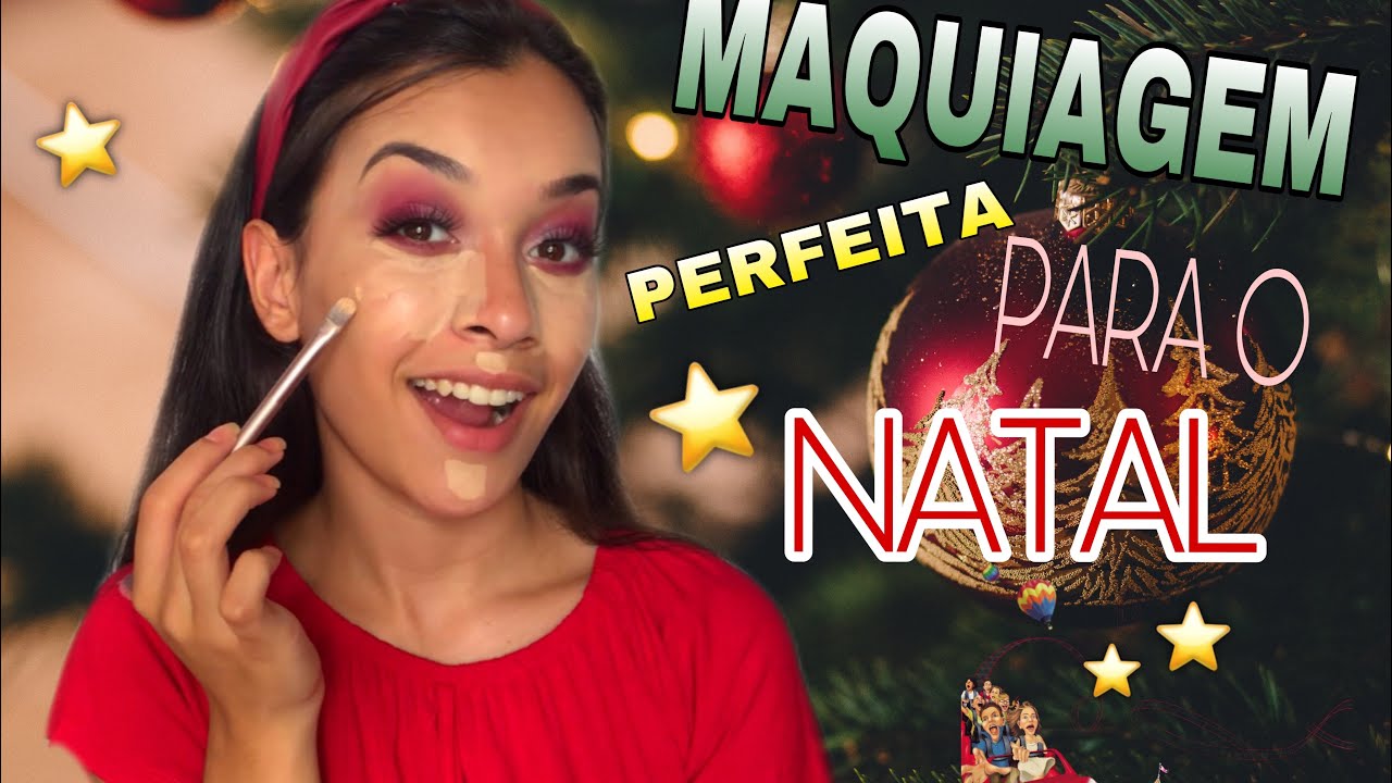 MAQUIAGEM PERFEITA PARA O NATAL 🎄