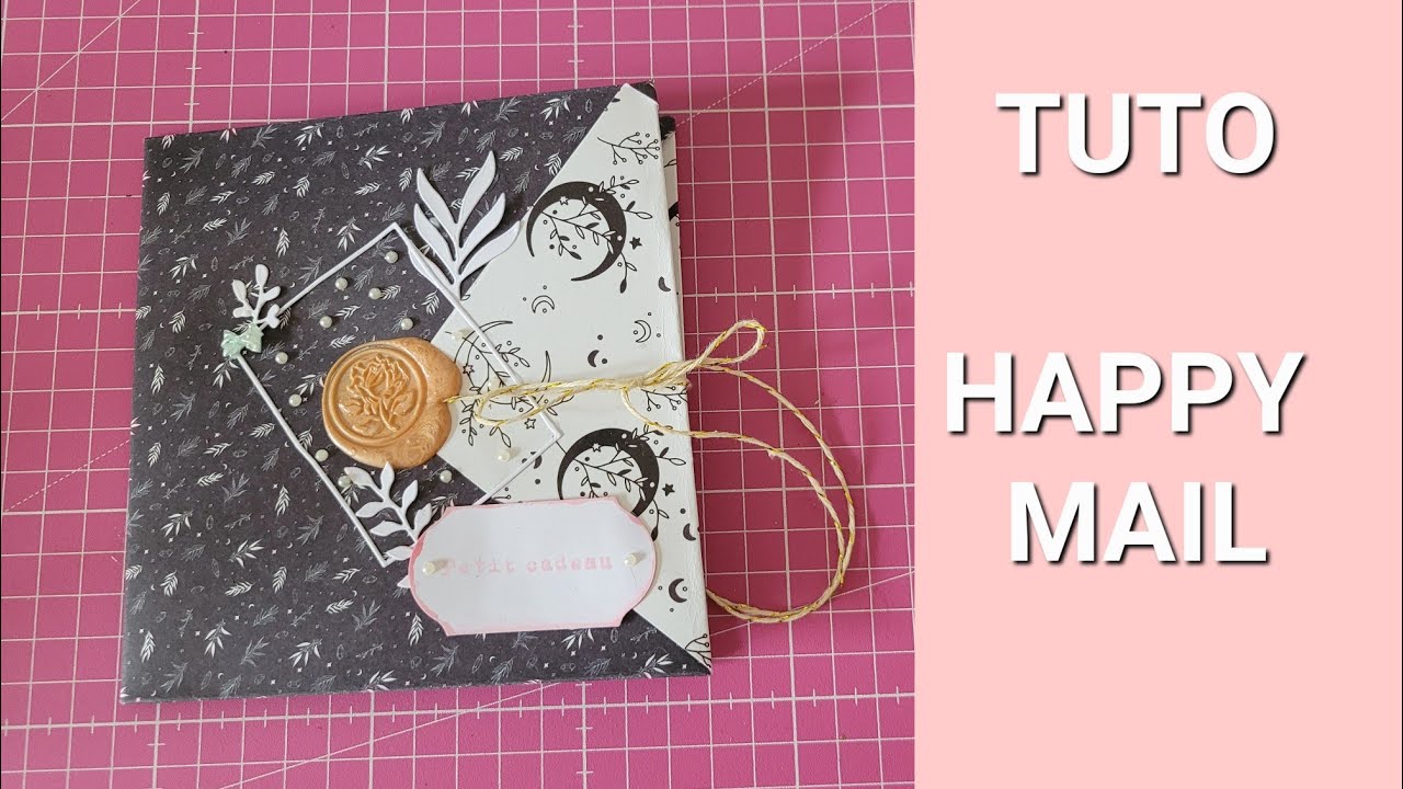 TUTO : HAPPY MAIL [JUSTE 1 FEUILLE 30X30cm]