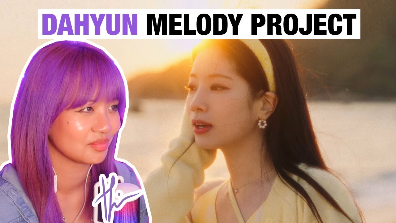A RETIRED DANCER'S POV— Dahyun's Melody Project: 