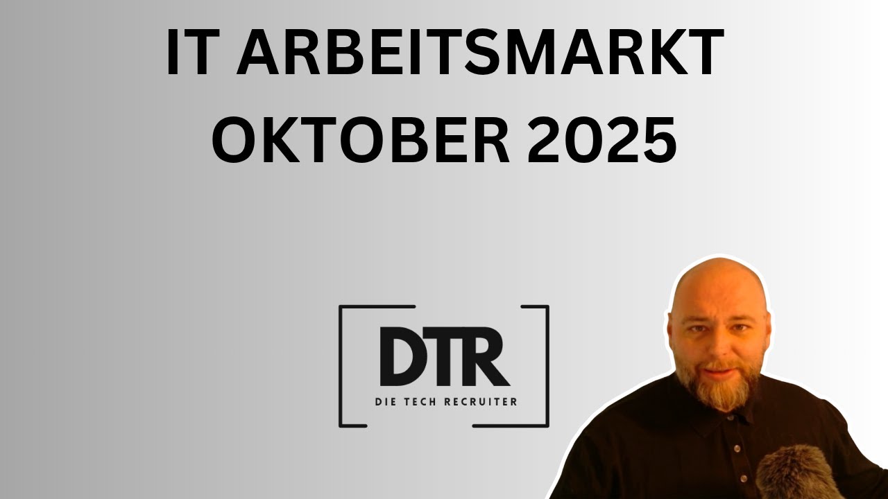 IT Arbeitsmarkt Bericht Oktober 2025 - von der IT Personalberatung Die Tech Recruiter GmbH
