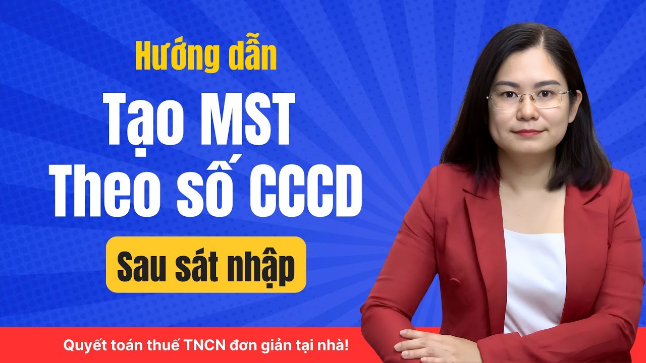 Hướng dẫn tạo MST theo số CCCD sau sát nhập / #huongdantaoMST #MSTtheoCCCD