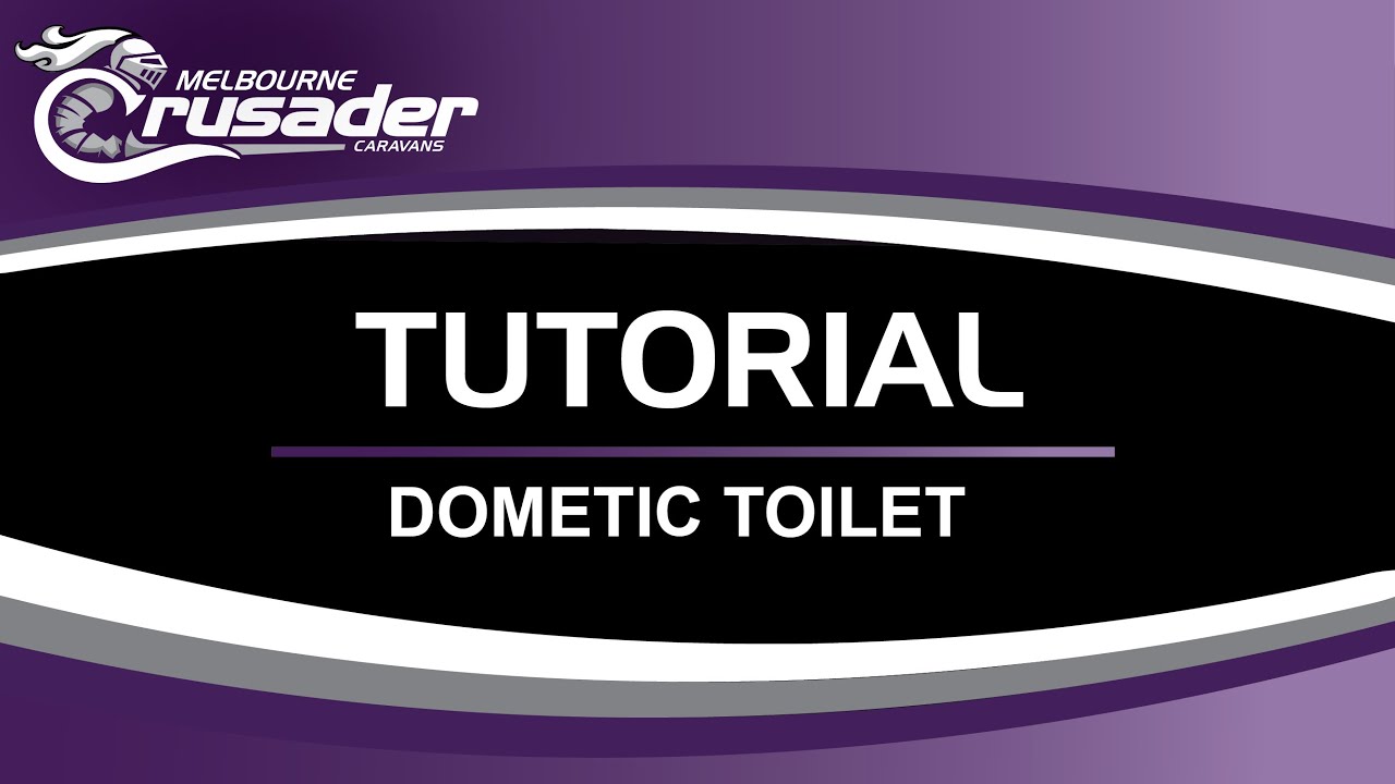 Crusader Dometic Toilet Tutorial