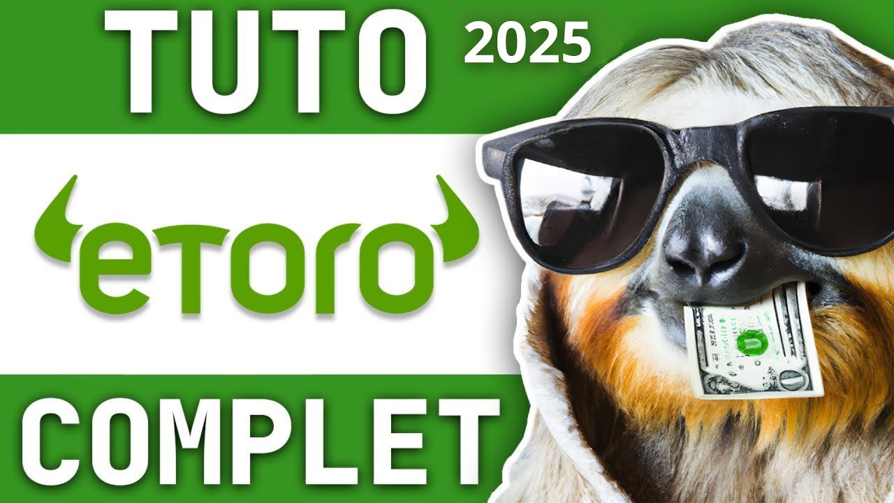 ETORO : TUTO COMPLET 2025 FR