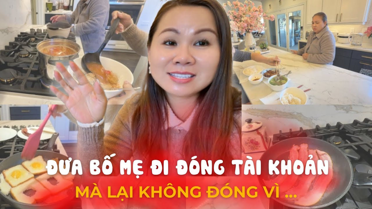 Đưa Bố Mẹ Ra Ngân Hàng Đóng Tài Khoản Vì Phí Cao Nhưng Cái Kết Lại Không Đóng | Đến Mỹ Cùng Mai
