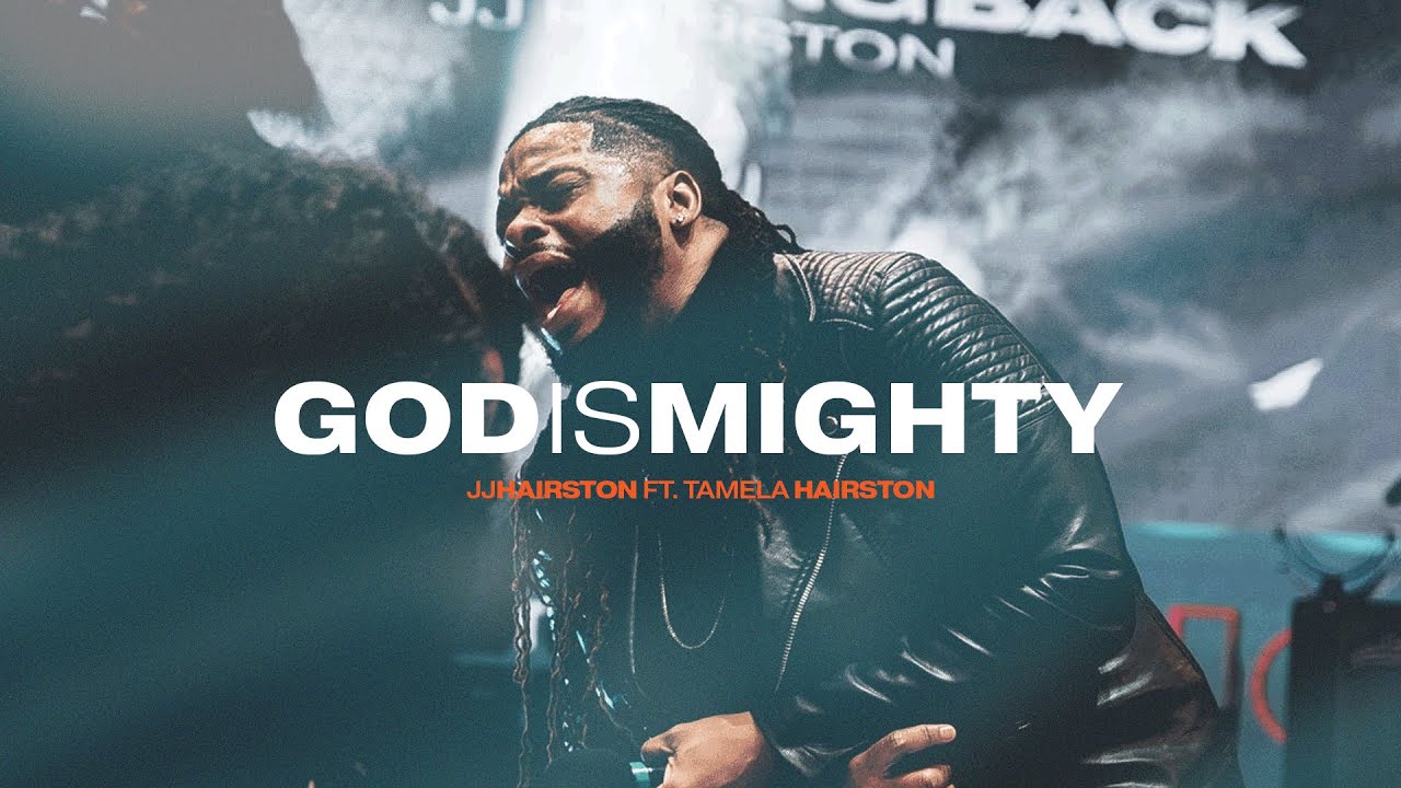 God Is Mighty (Official Video) | JJ Hairston feat. Tamela Hairston
