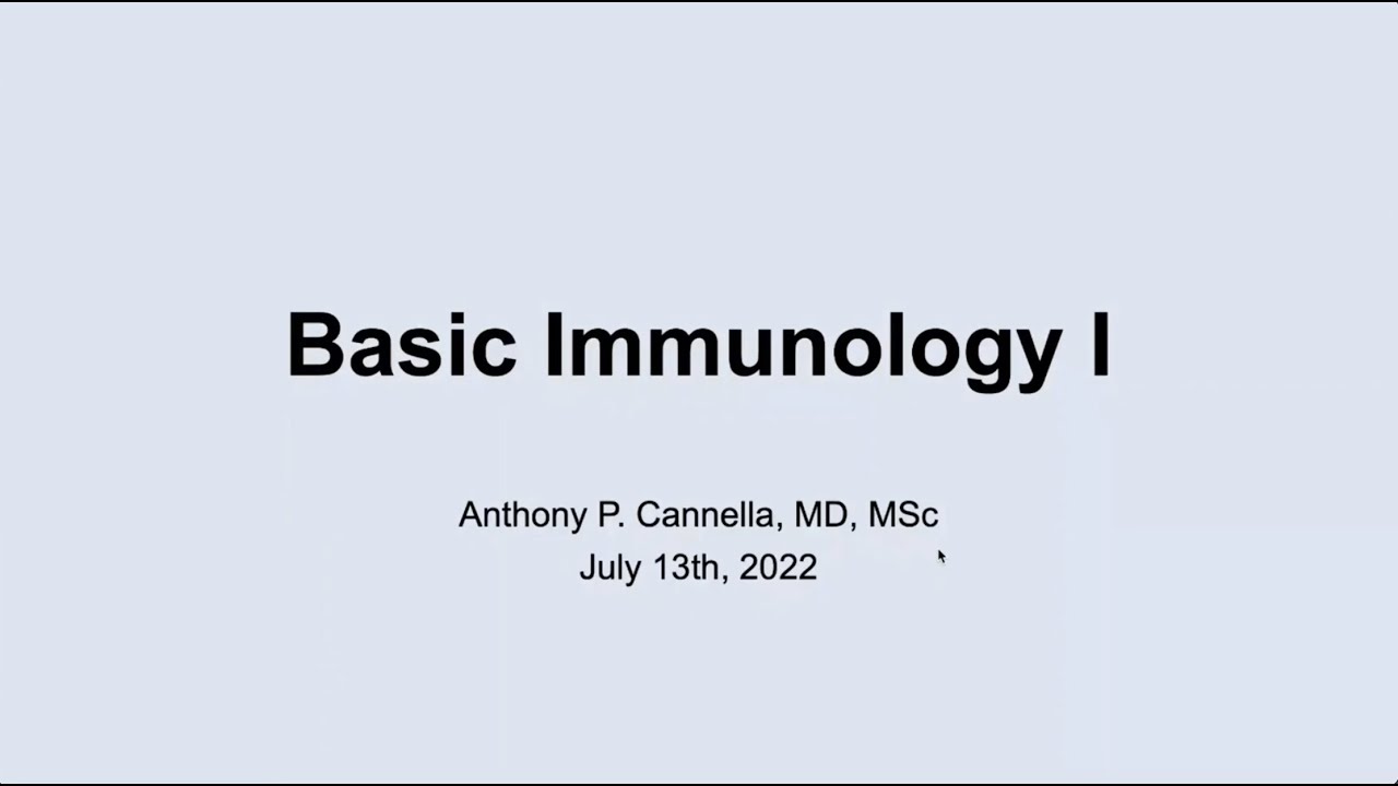 Basic Immunology - Anthony Cannella, MD