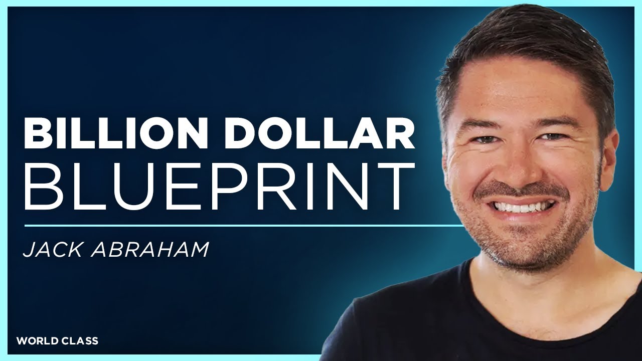 From Zero to Billion: Jack Abraham on Building Game-Changing Companies