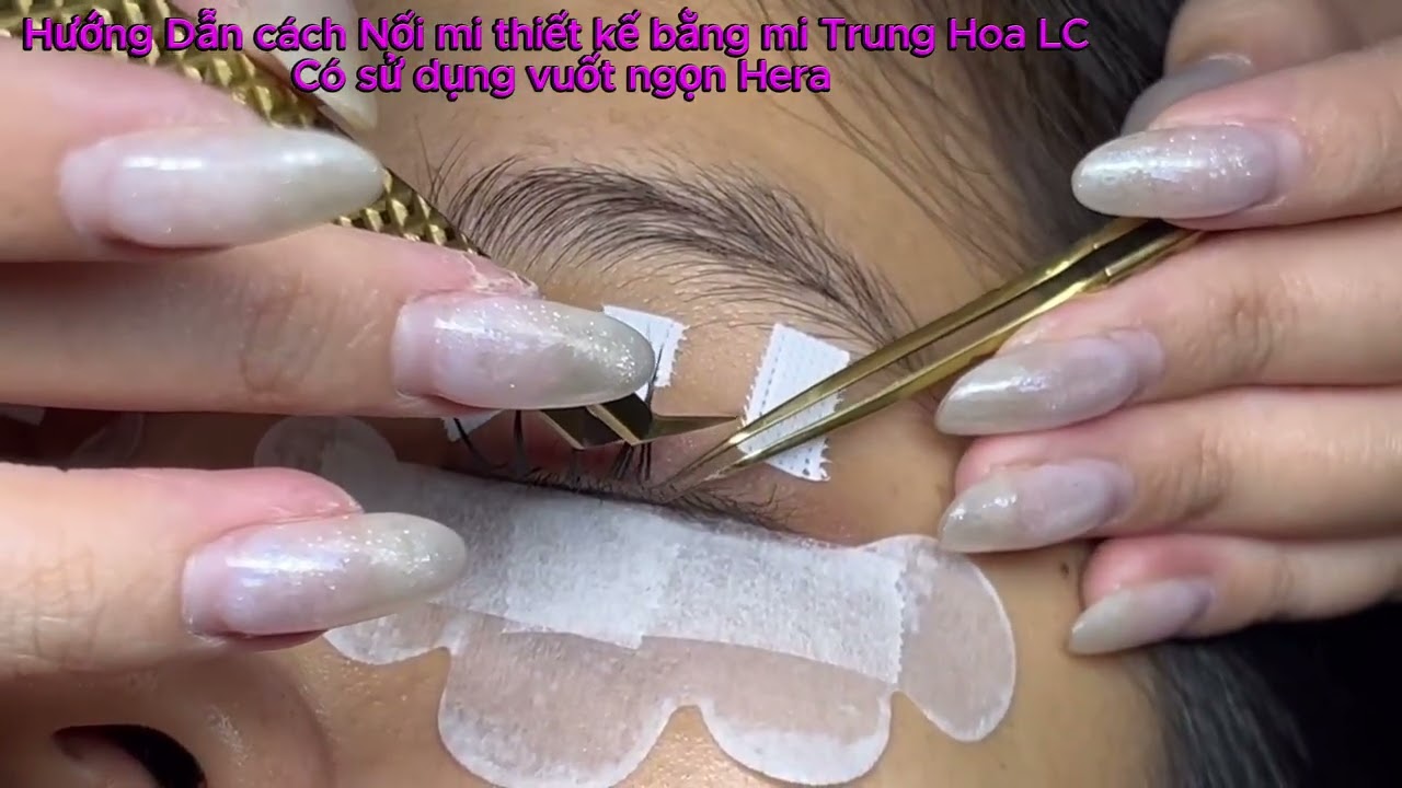 Nối mi thiết kế bằng mi Trung Hoa LC có sử dụng vuốt trụ Hera