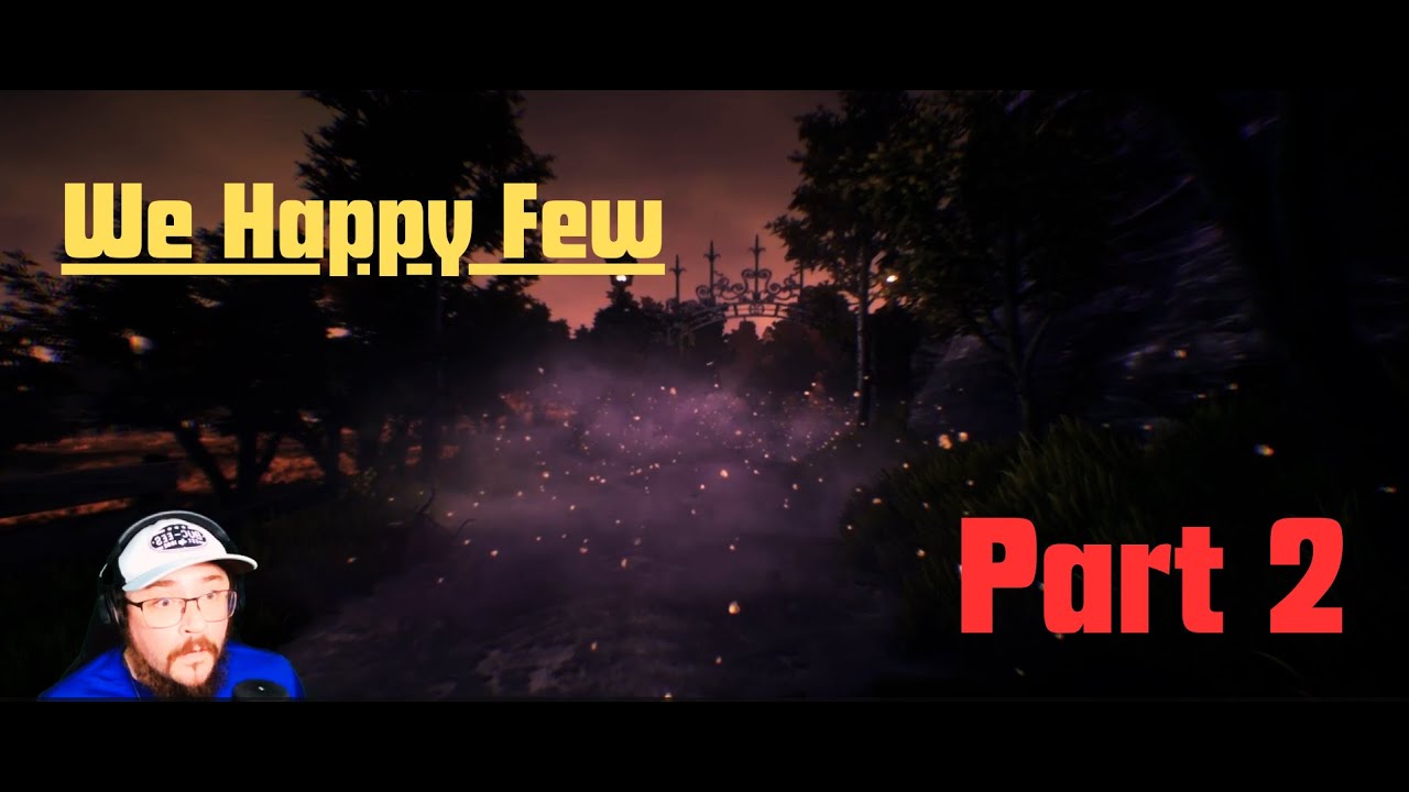 We Happy Few | Part 2