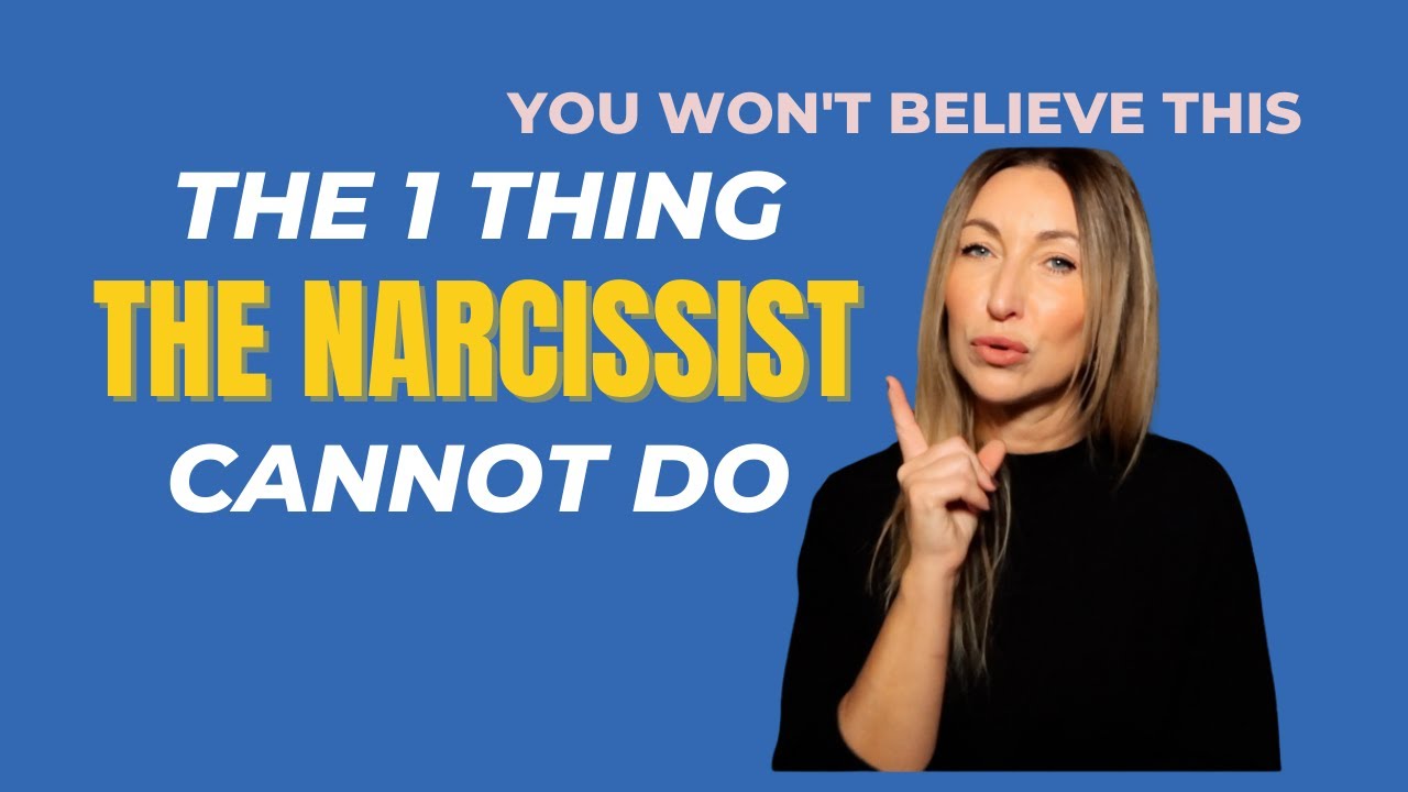 This ONE Thing The Narcissist Cannot Do MUST WATCH