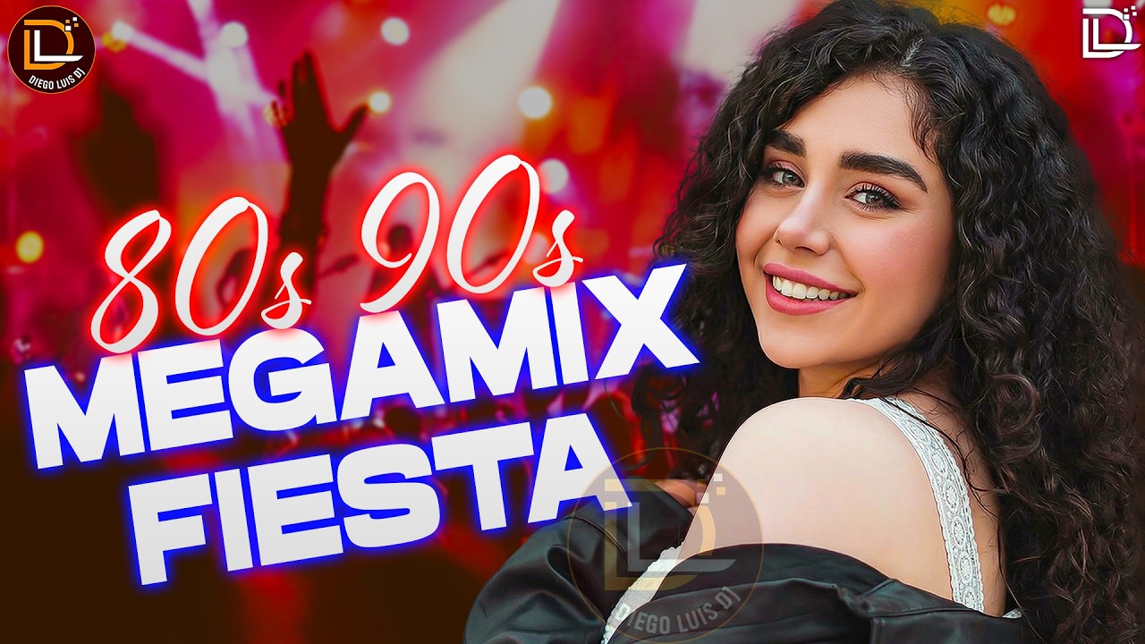 Flashback 80s y 90s | Megamix Fiesta Sin Parar | DJ Diego Luis Mix