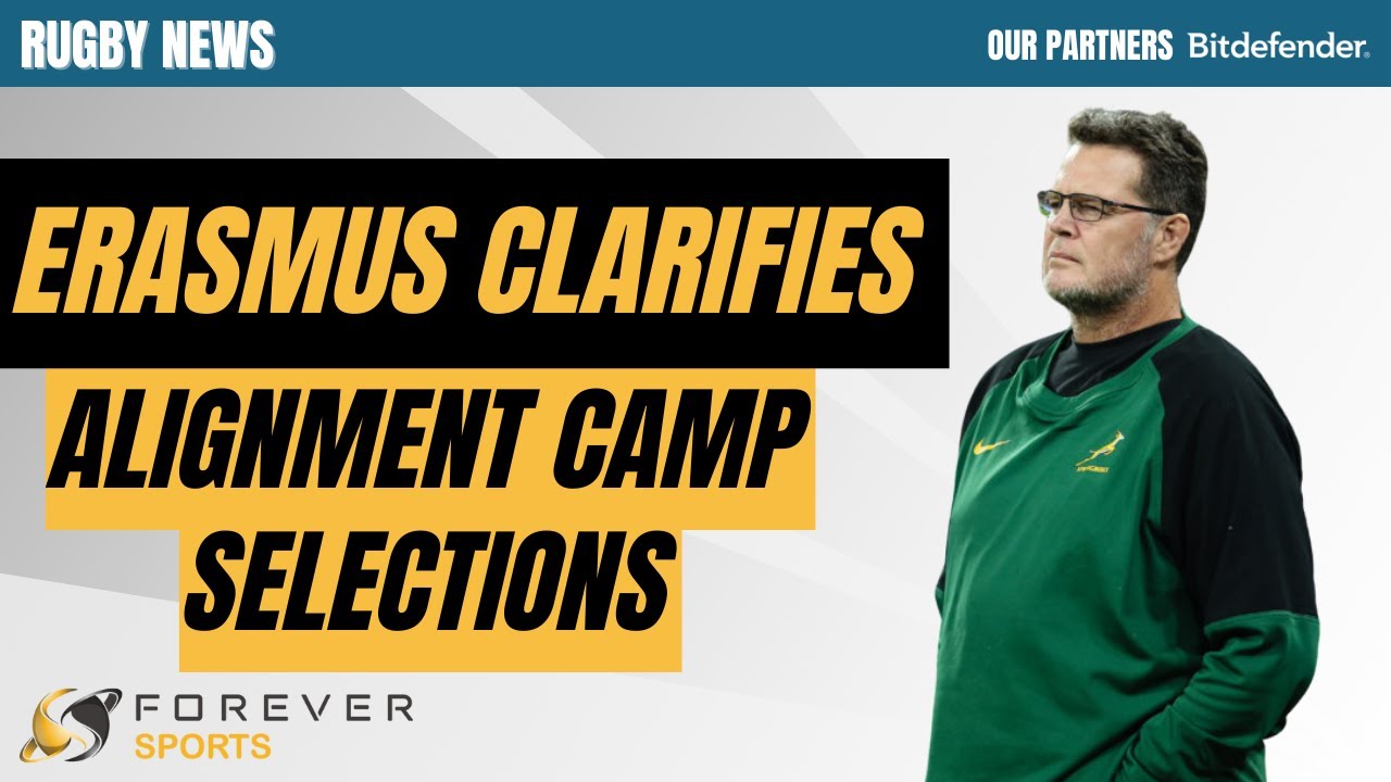 RASSIE CLARIFIES ALIGNMENT CAMP SELECTION! | Rugby News
