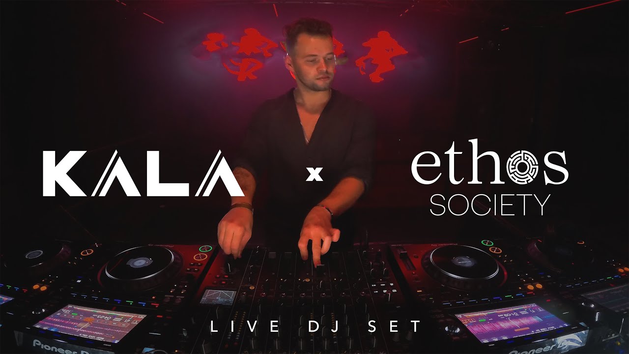 KALA - Live Dj Set @ETHOS SOCIETY 2025