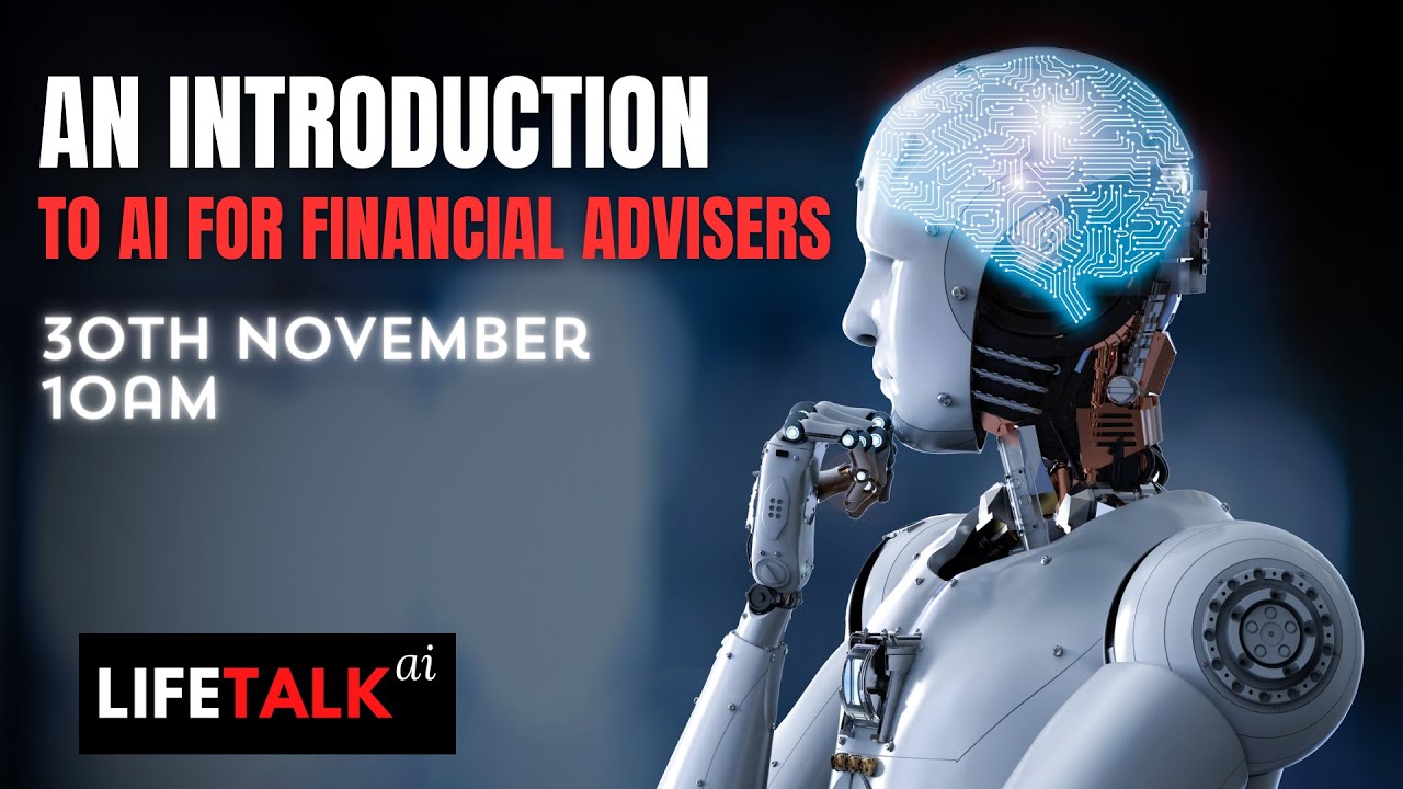 Introduction to AI for Financial Advisers, IFAs and Financial Planners - November 2023