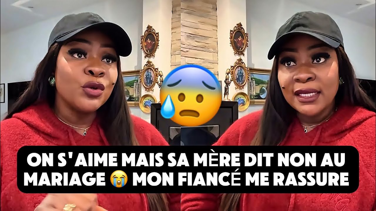 🚨😰 ON S'AIME MAIS SA MÈRE DIT NON AU MARIAGE 😭 MON FIANCÉ ME RASSURE 