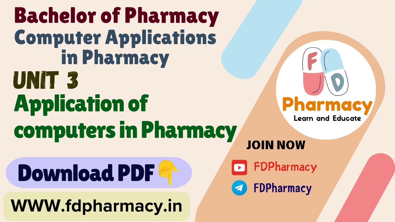 Unit 3 Application of computers in Pharmacy Notes | Computer Applications in Pharmacy Notes