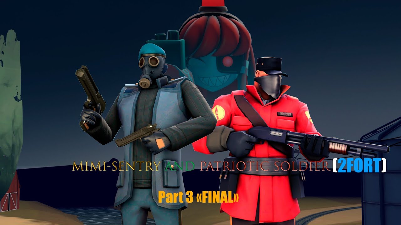 [SFM\TF2\ai] Mimi-Sentry and Patriotic Soldier part 3 (2Fort) 