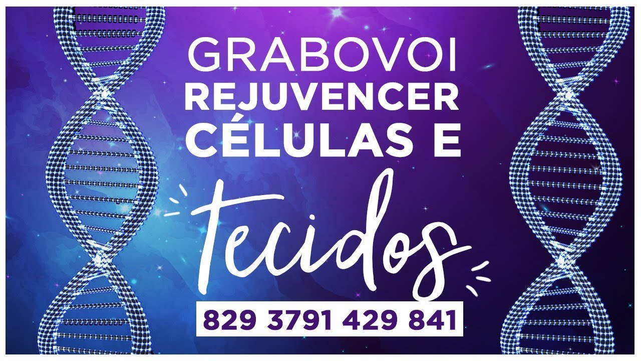 Grabovoi para Rejuvenescer células e tecidos