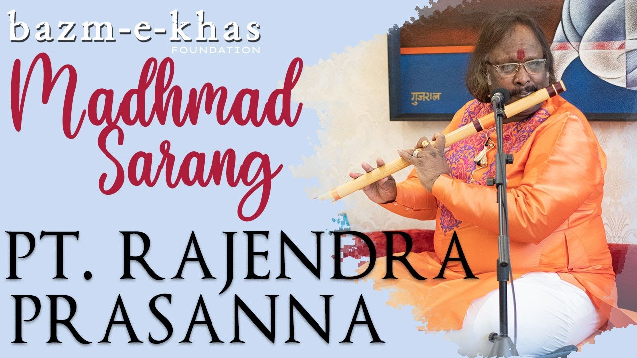 Raag Madhmad Sarang | Rajendra Prasanna  | Indian Classical | Flute | Bazm e khas