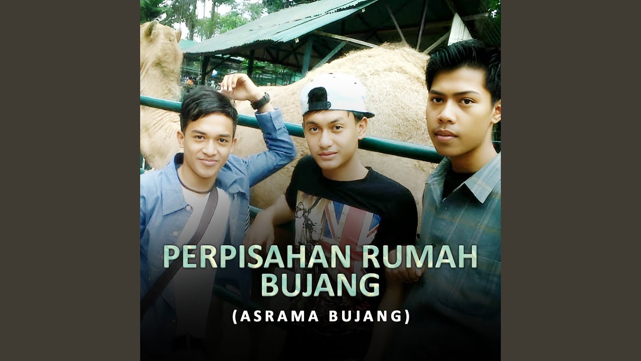 Perpisahan Rumah Bujang (Asrama Bujang)
