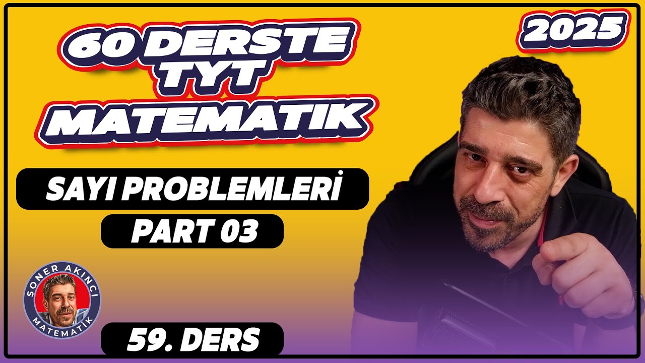 Sayı Problemleri  | 3.Ders | 60 Derste TYT Matematik Kampı | 2025